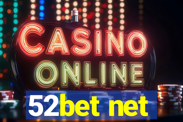 52bet net